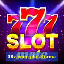 38v.com plataforma de jogos